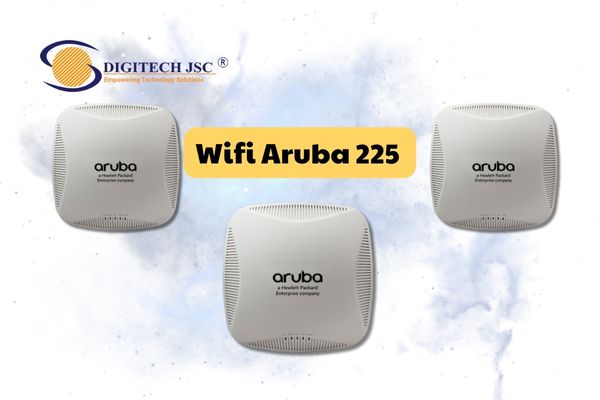 Thiết bị wifi Aruba 225 được ứng dụng rộng rãi