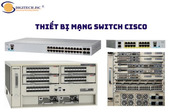 Tìm hiểu về Switch Cisco