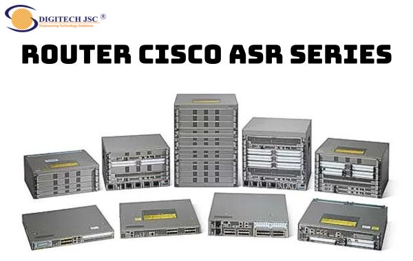 phân phối router cisco ASR Series