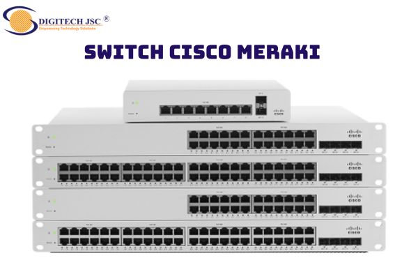 Cisco Meraki phù hợp cho các hệ thống mạng nhỏ và vừa