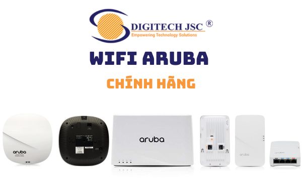 Digitech JSC là đơn vị chuyên cung cấp thiết bị aruba wifi giá rẻ chính hãng tại Việt Nam