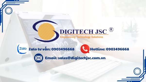 Liên hệ Digitech JSC để được hỗ trợ nhanh nhất