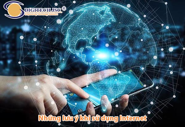 Những lưu ý quan trọng khi sử dụng Internet