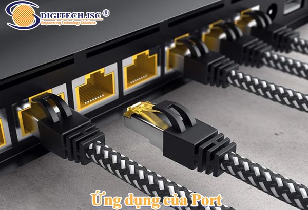 Ứng dụng của Port trong hệ thống mạng