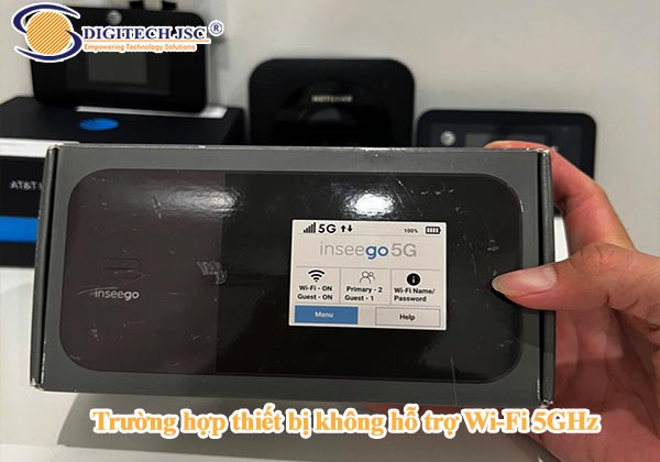 Trường hợp thiết bị không hỗ trợ Wi-Fi 5GHz