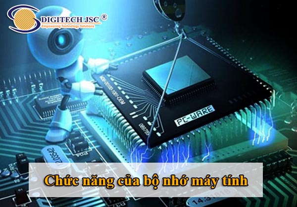 Chức năng của bộ nhớ máy tính là gì