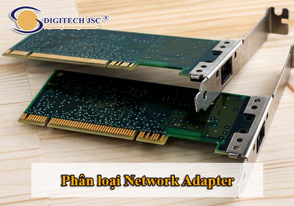 Phân loại Network Adapter