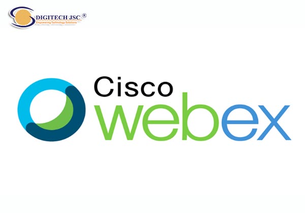 Cisco Webex là gì_Digitech JSC