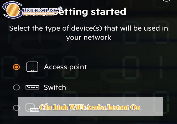 Những lưu ý khi cấu hình WiFi Aruba Instant On