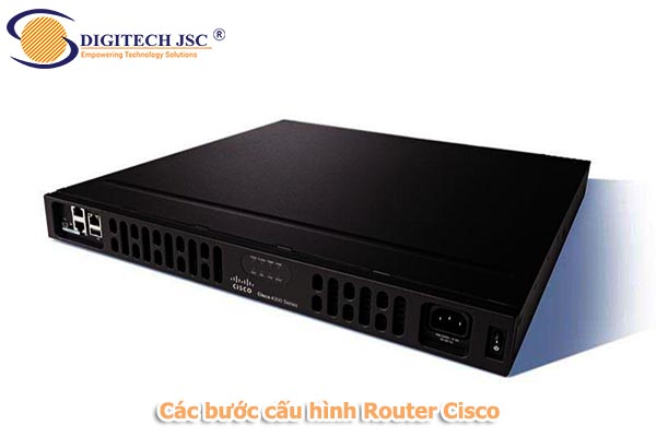 Các bước cấu hình Router Cisco-Digitech JSC