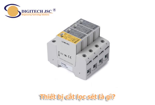 Thiết bị cắt lọc sét là gì_Digitech JSC