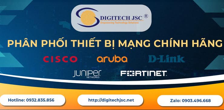 Các sản phẩm thiết bị mạng và dịch vụ chính tại Digitech JSC